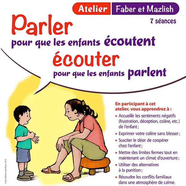 Atelier Faber & Mazlish - Parler pour que les enfants écoutent et écouter pour que les enfants parlent